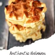 Three Belgian sugar waffles stacked on top of each other with title graphic across the bottom.