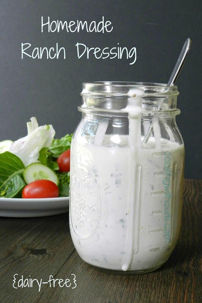 Homemade Ranch Dressing {dairyfree} & substitutions Cooking With Curls