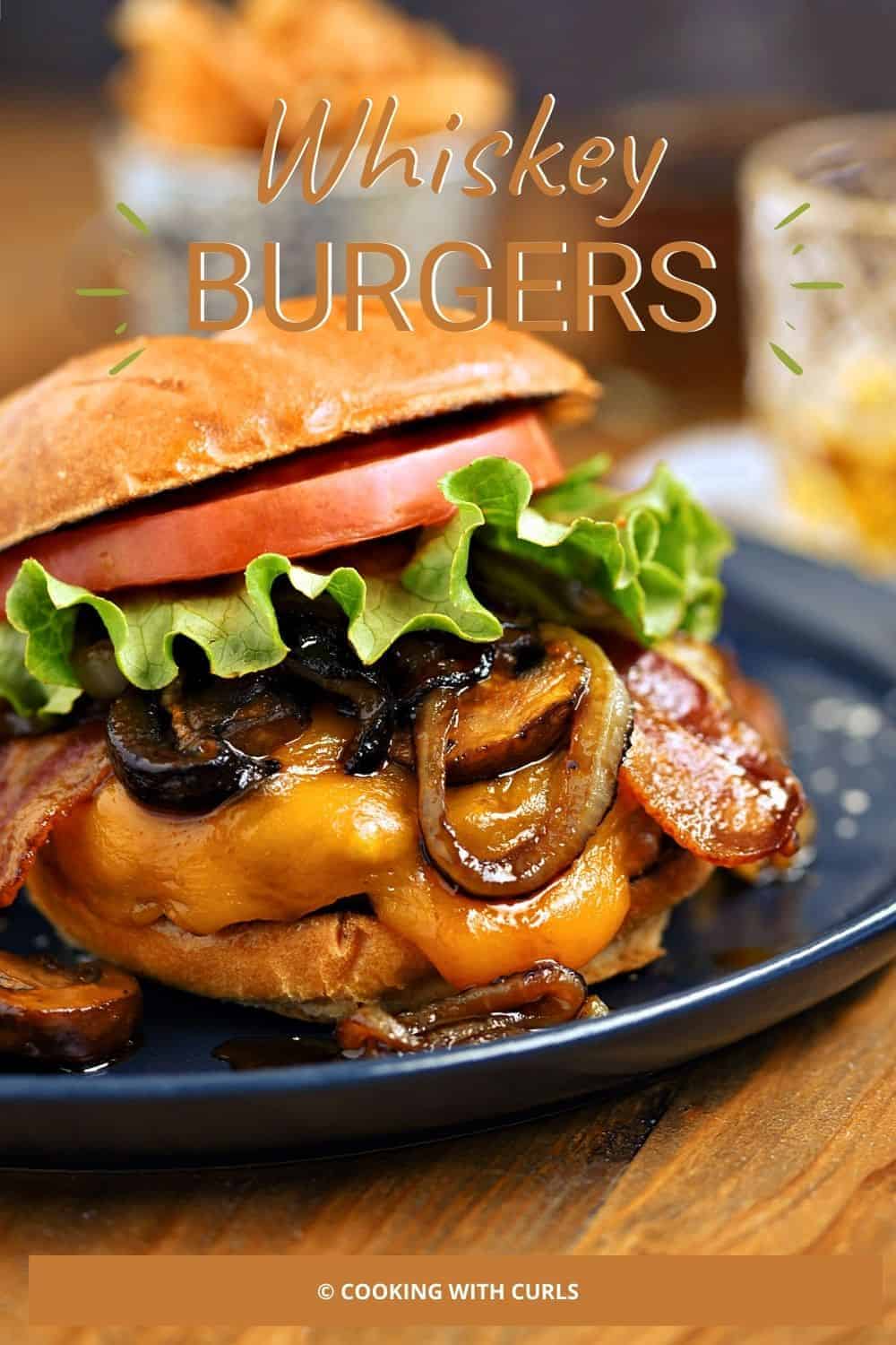 Whiskey Burgers - Cooking with Curls