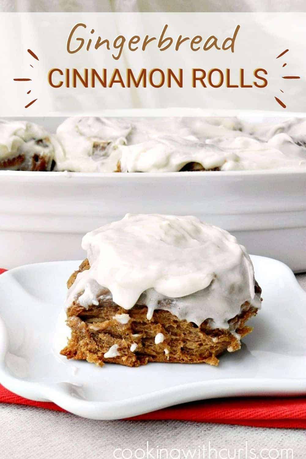 Gingerbread Cinnamon Rolls - Cooking with Curls