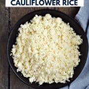 A bowl of cauliflower rice sitting on a blue napkin with title graphic across the top.