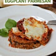 Eggplant parmesan on a plate with a wedge of parmesan cheese in the background and title graphic across the top.