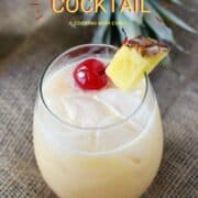 A creamy cocktail in an ice filled glass garnished with a pineapple wedge and cherry with title graphic across the top.