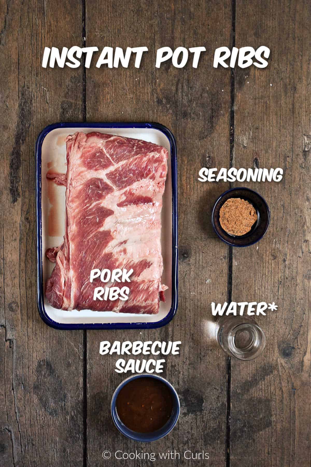 Ingredients needed to make instant pot ribs.