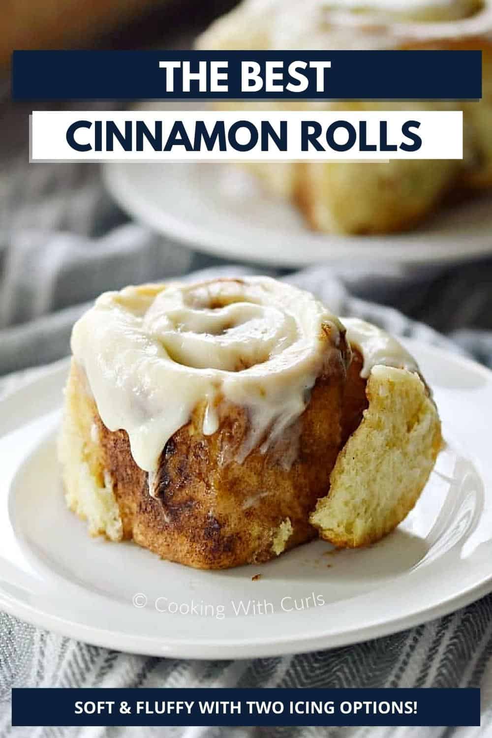 The Best Cinnamon Rolls - Cooking with Curls