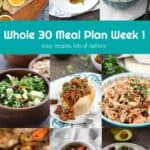 Whole 30 Meal Plan Week 1 collage