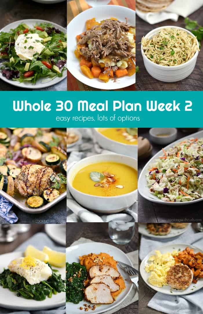 This Whole 30 Meal Plan Week 2 provides easy recipes with lots of options for anyone that loves eating real food! cookingwithcurls.com
