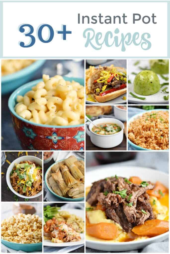 A collage for 30 Instant Pot Recipes that features 10 different food images