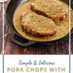 Two pork chops with pan gravy in a cast iron skillet with title graphic.