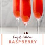 Three Raspberry Bellini filled champagne flutes with title graphic across the bottom.