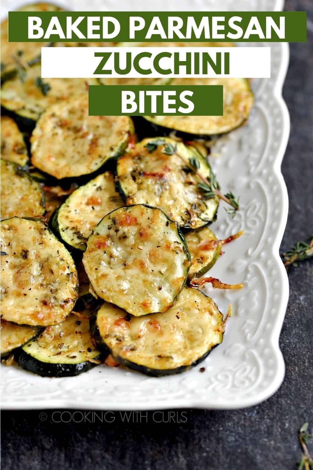 Baked Parmesan Zucchini Bites - Cooking with Curls