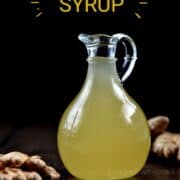Ginger simple syrup in a glass jar with ginger root on the left and right sides with title graphic across the top.