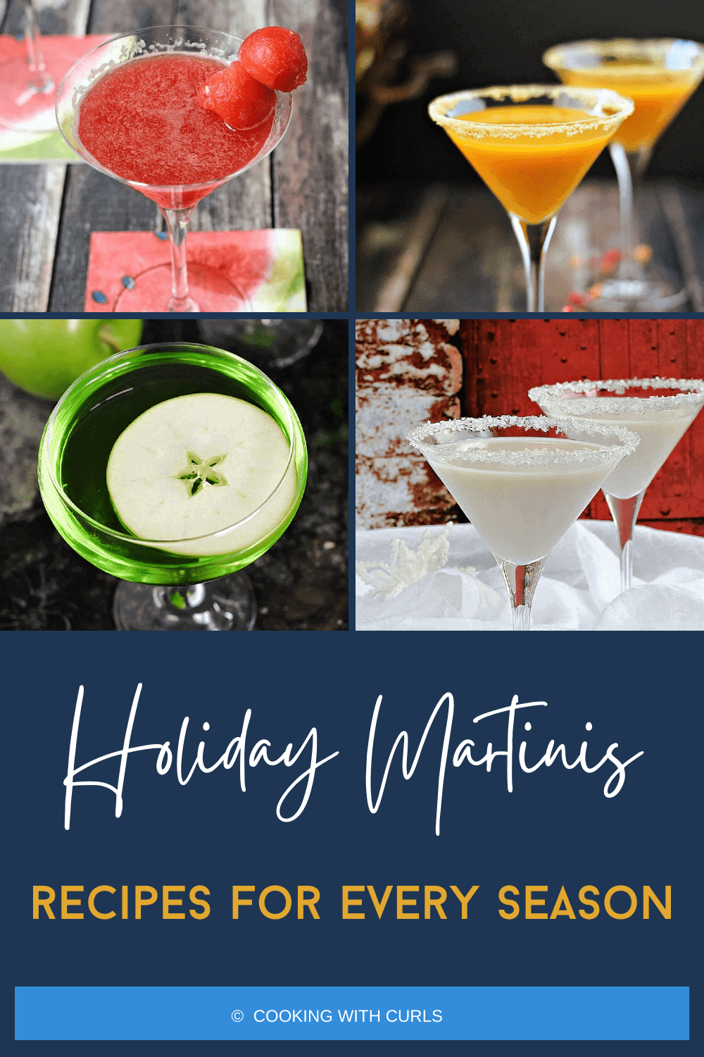 Holiday Martinis graphic with images of watermelon, pumpkintini, poisoned apple, and snowflake martinis.