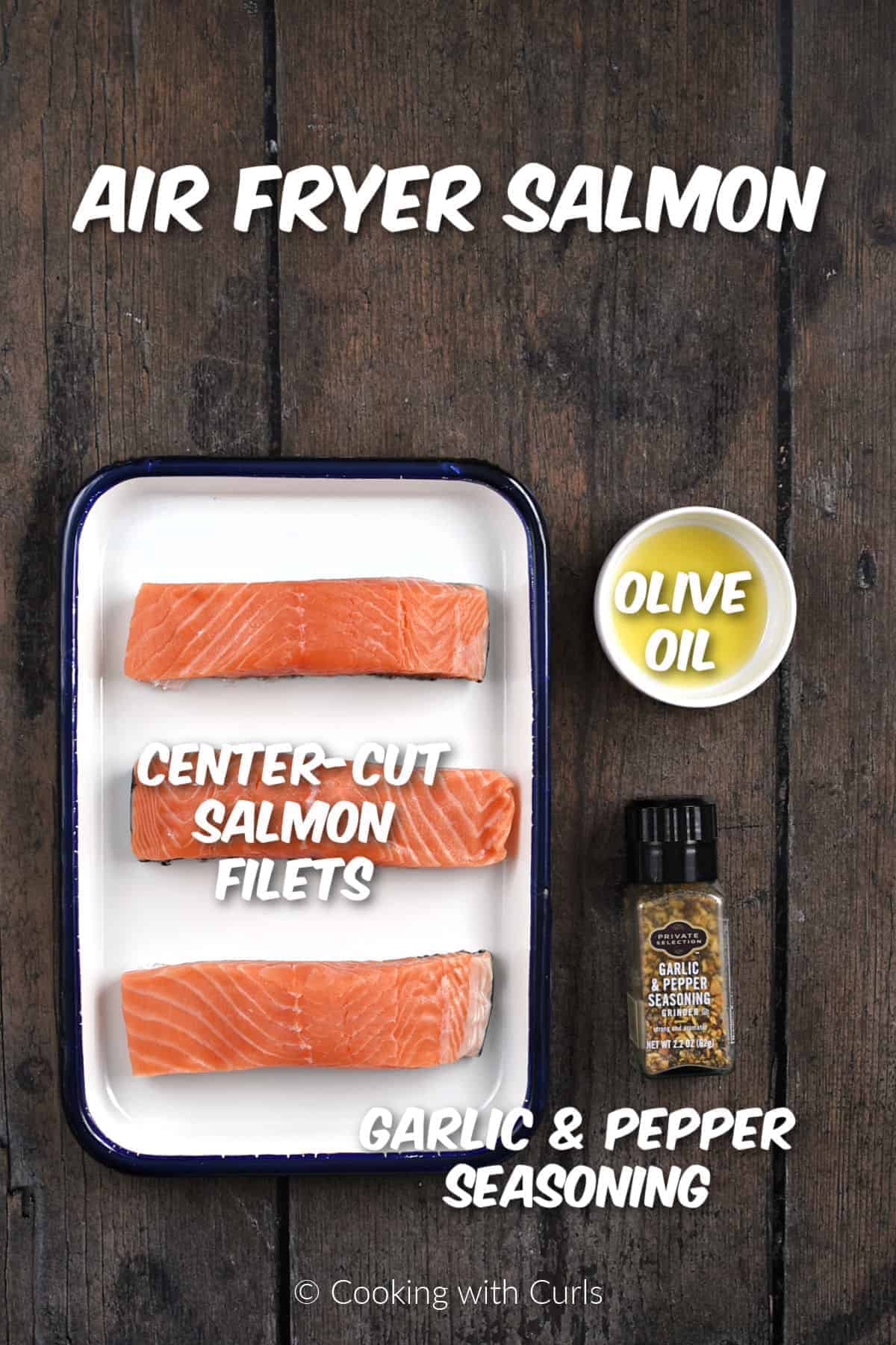 Ingredients to make air fryer salmon. 