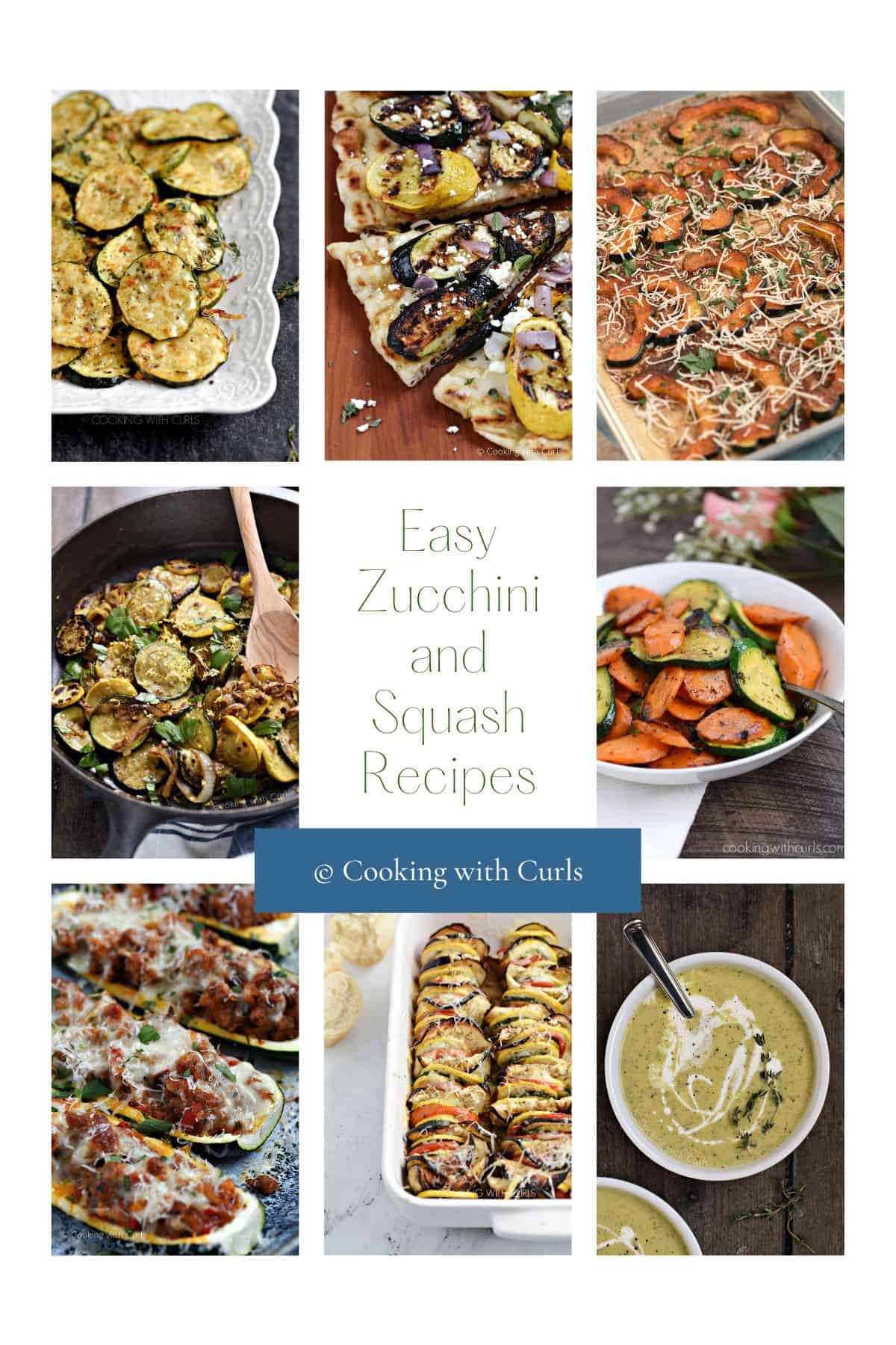 A collage with 8 different zucchini and squash recipes with title graphic in the center.