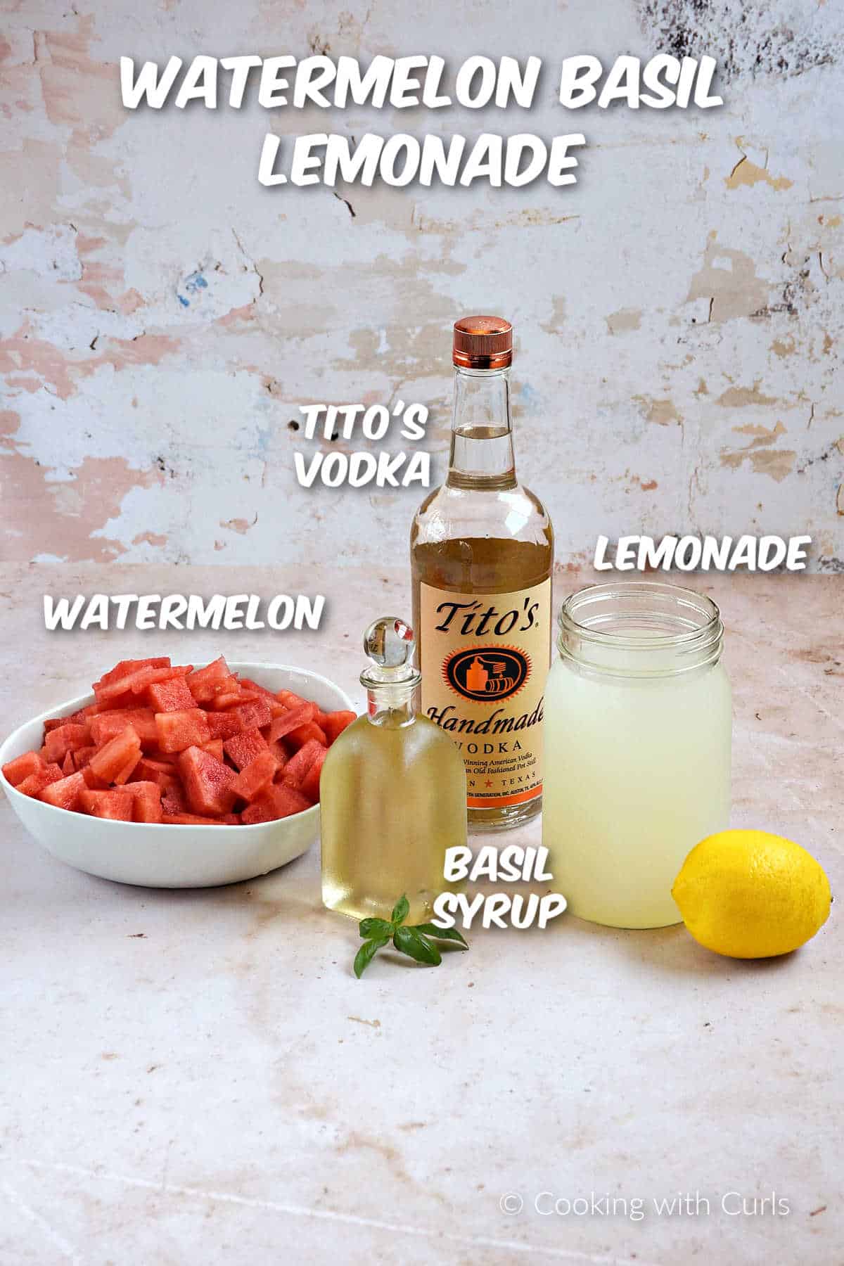 Ingredients needed to make watermelon basil lemonade with vodka.