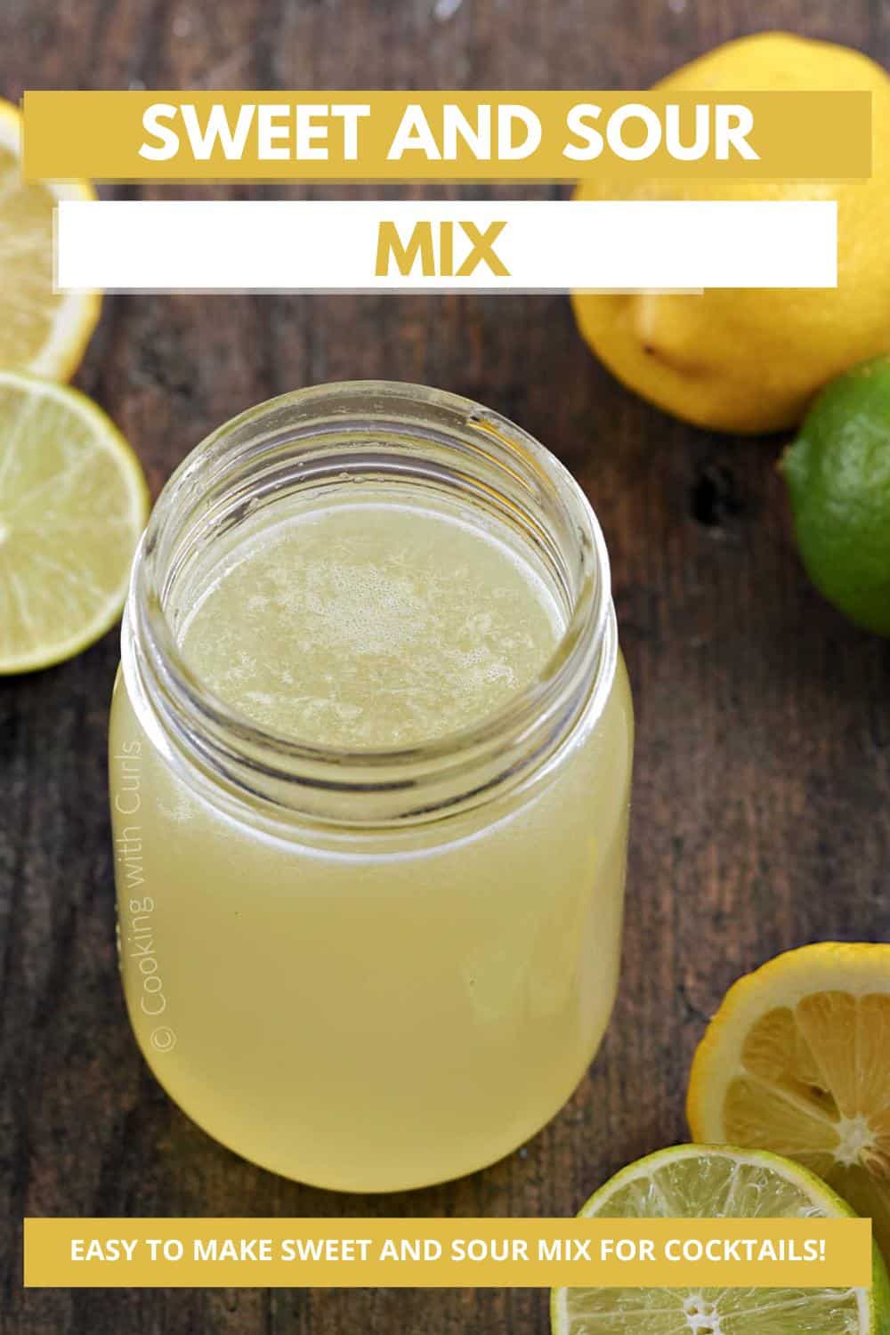 Sweet and Sour Mix for Cocktails Cooking with Curls