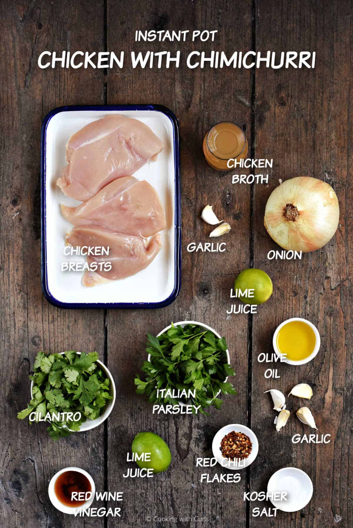 Ingredients needed to make chimichurri chicken in an instant pot.