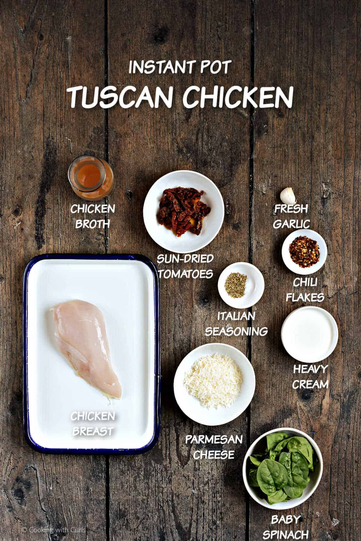 Ingredients needed to make Instant Pot Tuscan chicken.